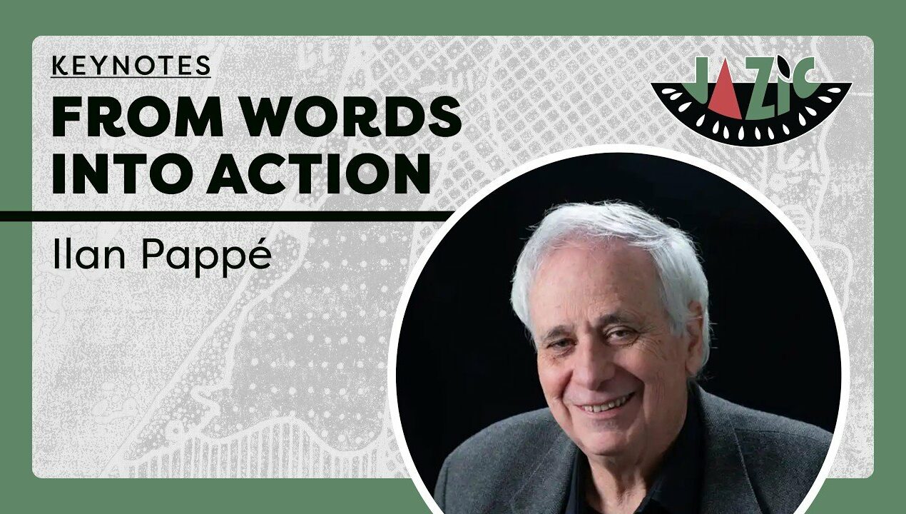 Ilan Pappé | Od riječi do djela | Glavni govor | JAZIC 2 (Dublin, 2026)